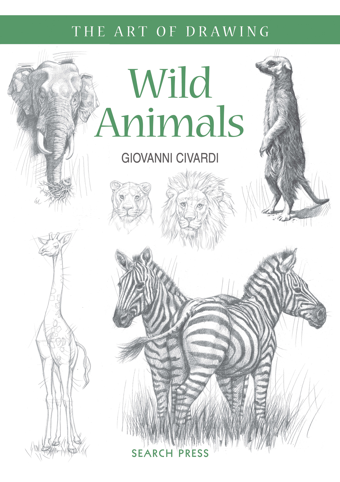 Search Press | Art of Drawing: Wild Animals by Giovanni Civardi