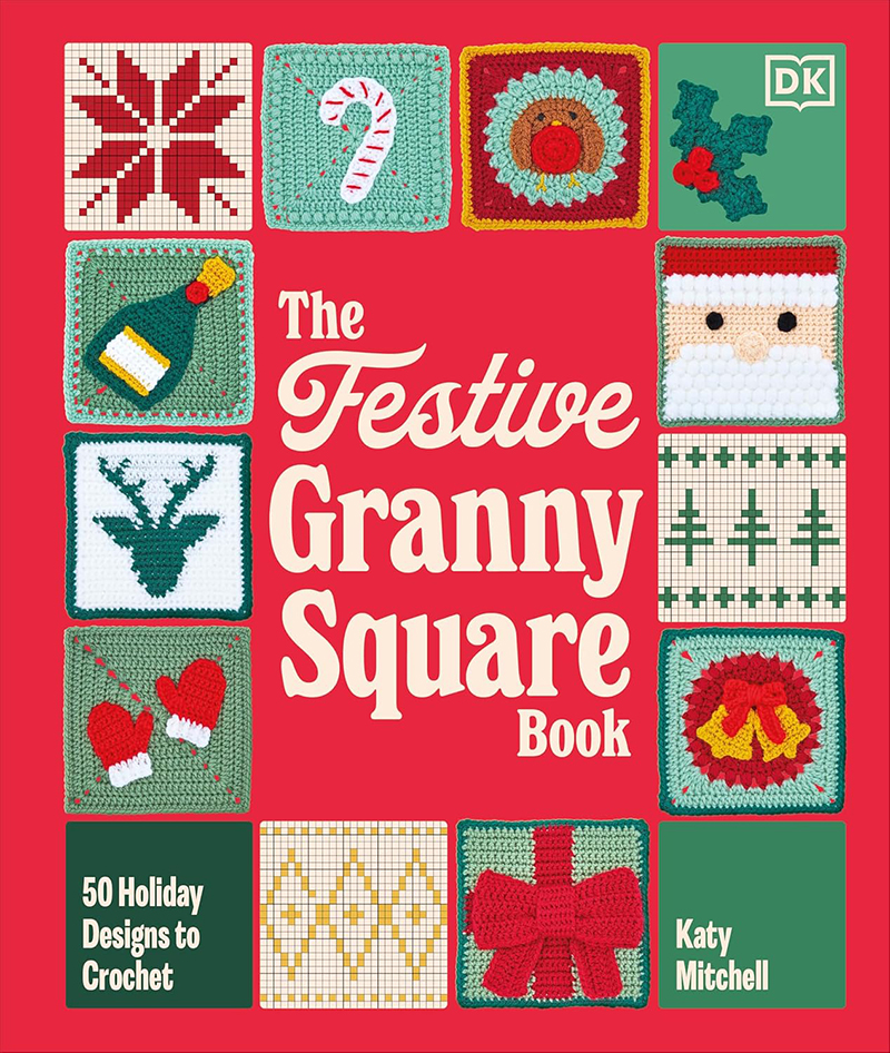 The Festive Granny Square Book