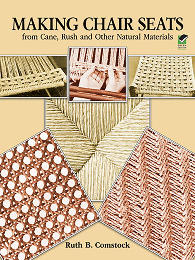 Making Chair Seats from Cane, Rush and Other Natural Materials