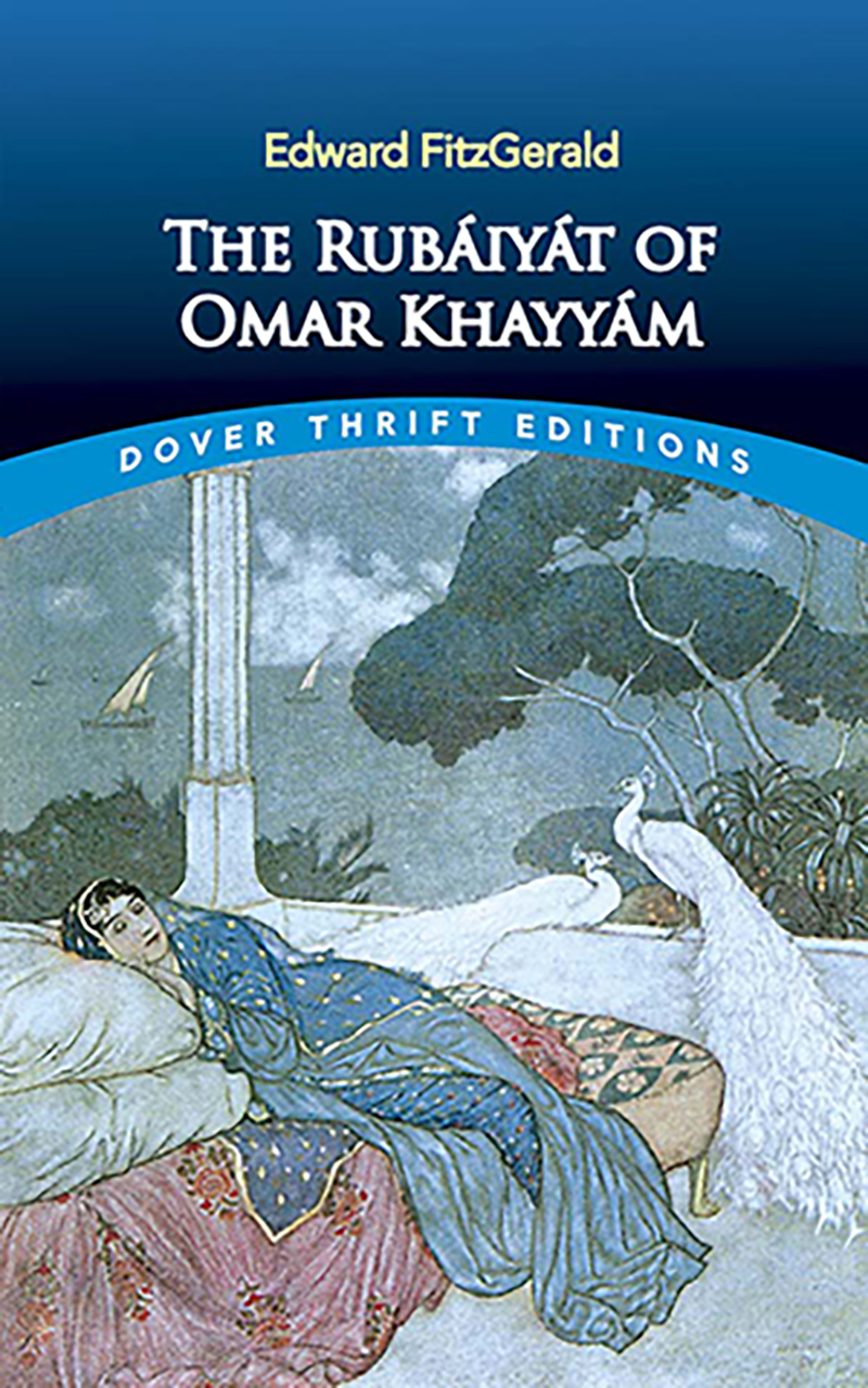 The Rubáiyát of Omar Khayyám