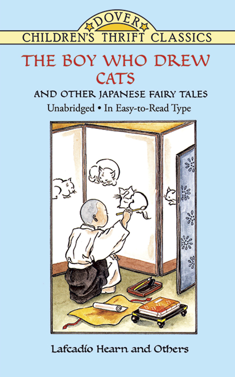 The Boy Who Drew Cats" and Other Japanese Fairy Tales