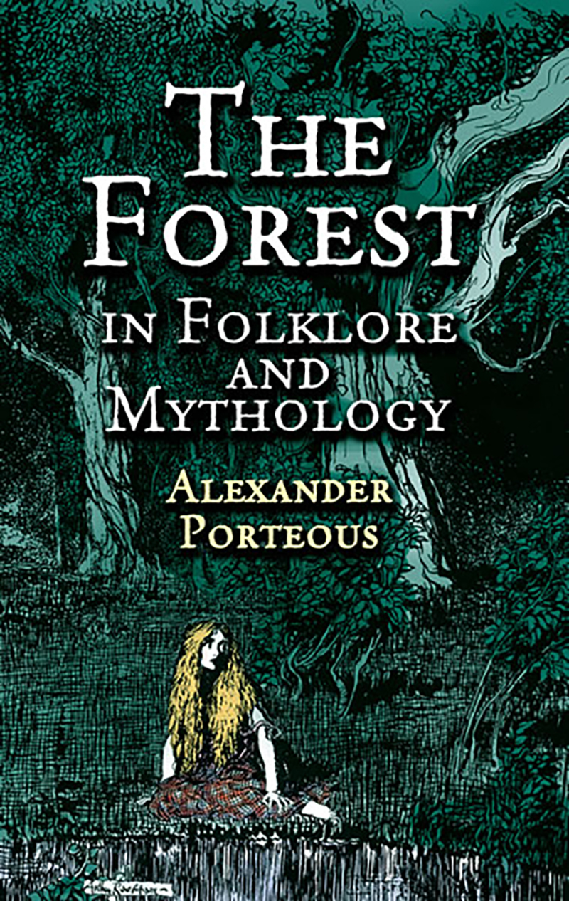 The Forest in Folklore and Mythology