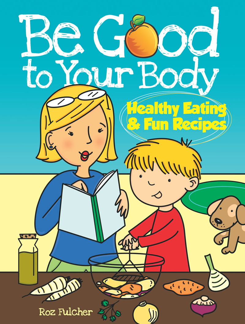 Be Good to Your Body