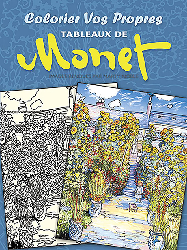 Colorier Vos Propres Tableaux De Monet (French Language)