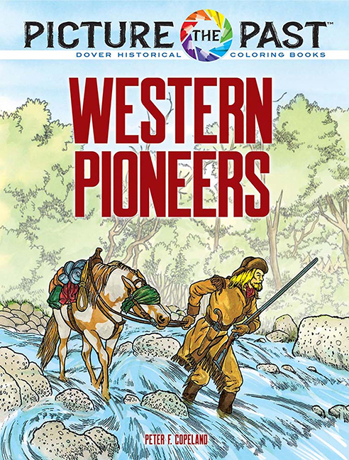 Picture the Past: Western Pioneers