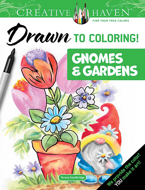 Creative Haven Drawn to Coloring!: Gnomes & Gardens