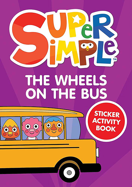 Super Simple The Wheels on the Bus Sticker Activity Book