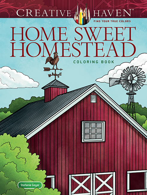 Creative Haven Home Sweet Homestead Coloring Book