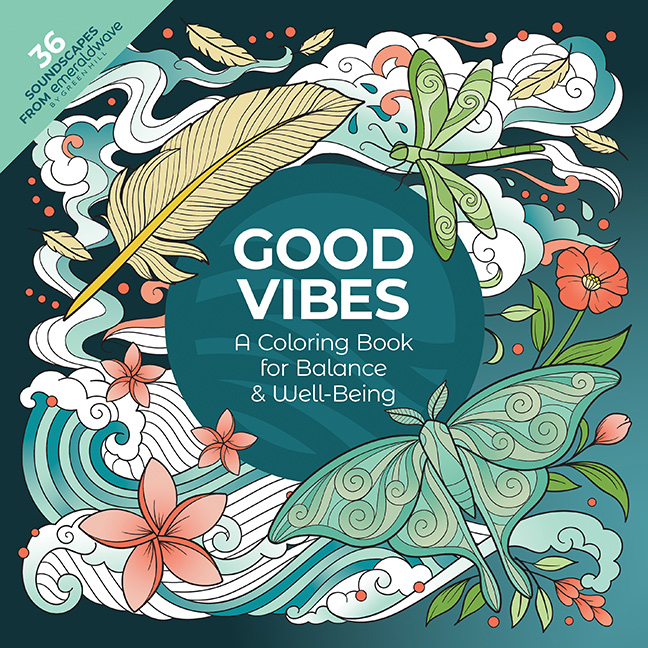Good Vibes: A Coloring Book for Balance & Well-Being