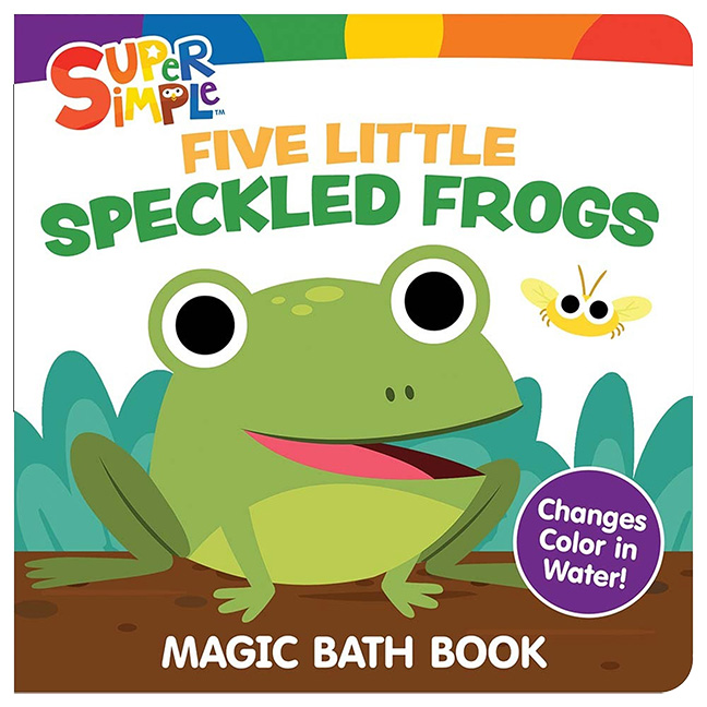 Super Simple Five Little Speckled Frogs Magic Bath Book