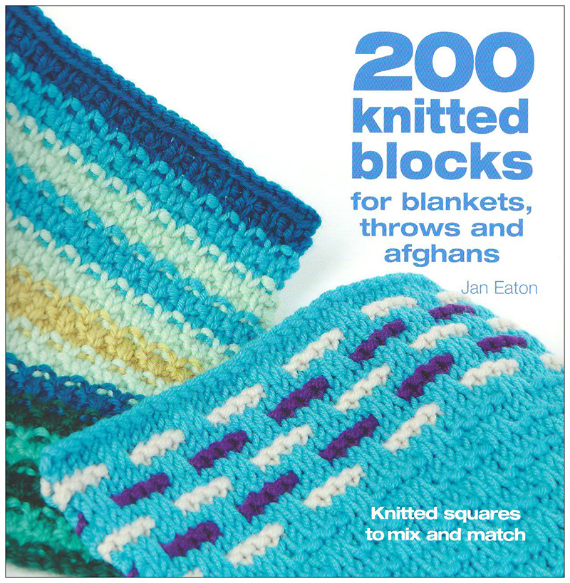 200 Knitted Blocks for Blankets, Throws and Afghans