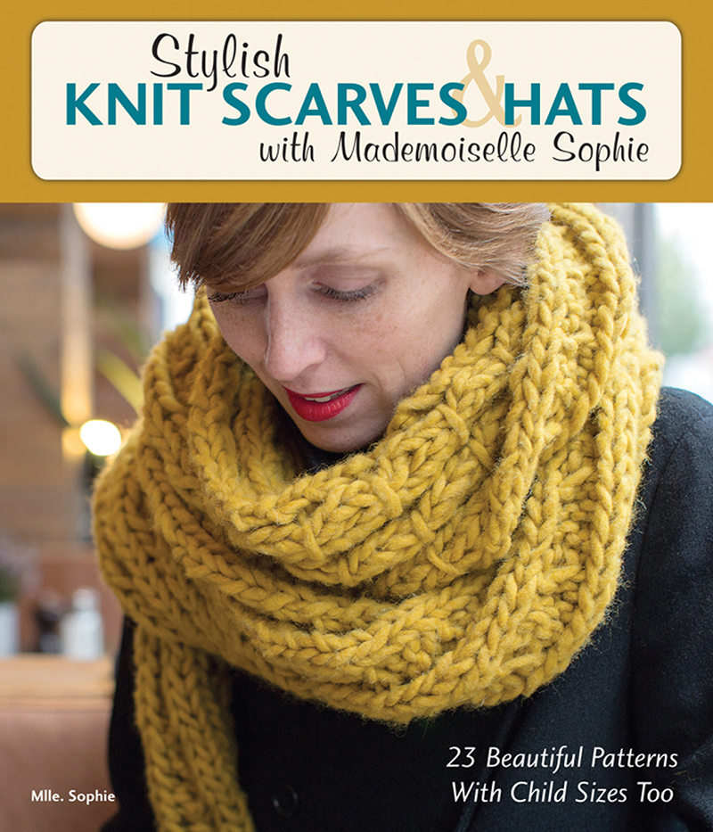 Stylish Knit Scarves & Hats with Mademoiselle Sophie