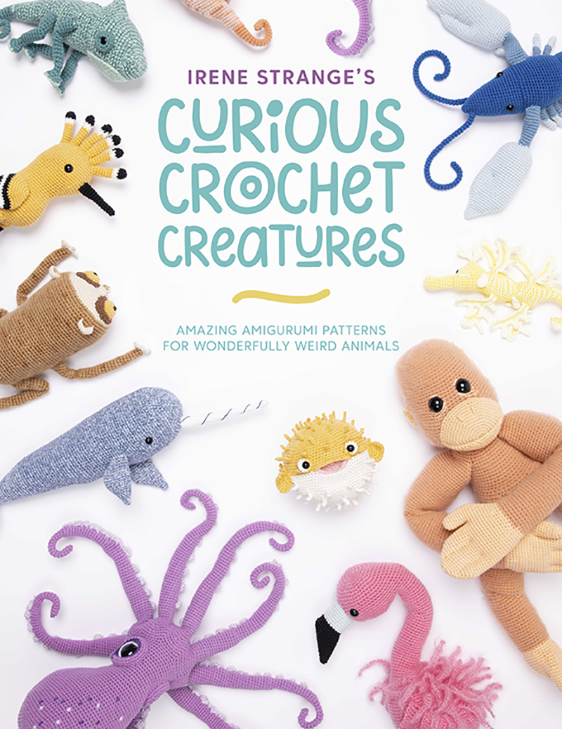 Irene Strange's Curious Crochet Creatures
