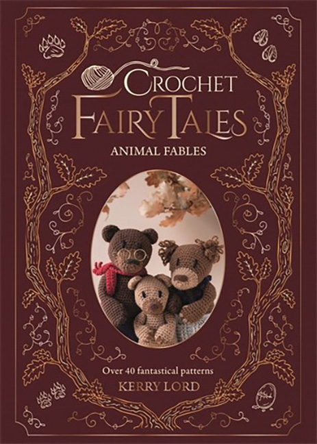 Crochet Fairy Tales: Animal Fables