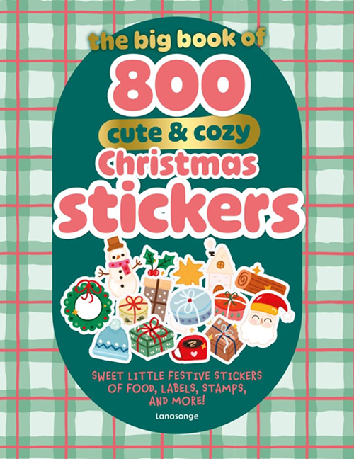 The Big Book of 800 Cute and Cozy Christmas Stickers