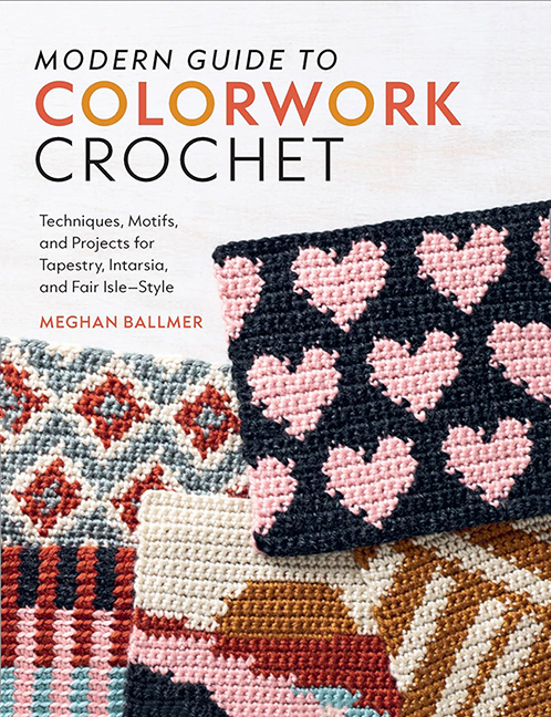 Modern Guide to Colorwork Crochet