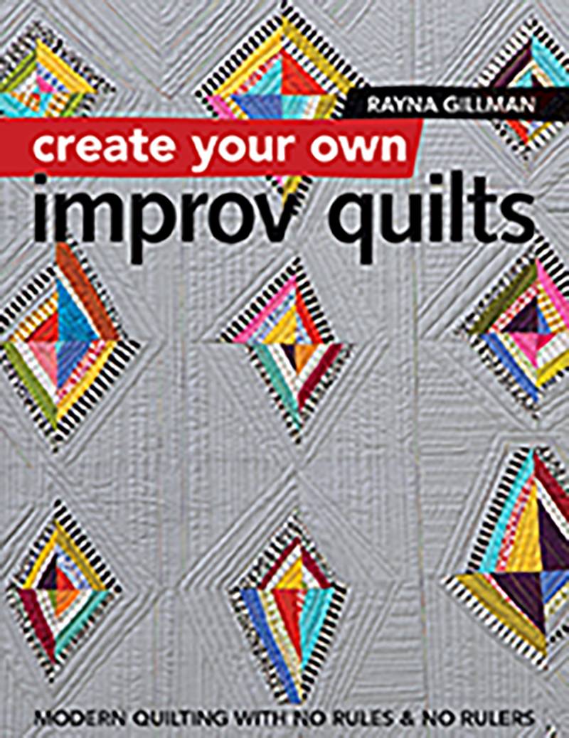 Create Your own Improv Quilts