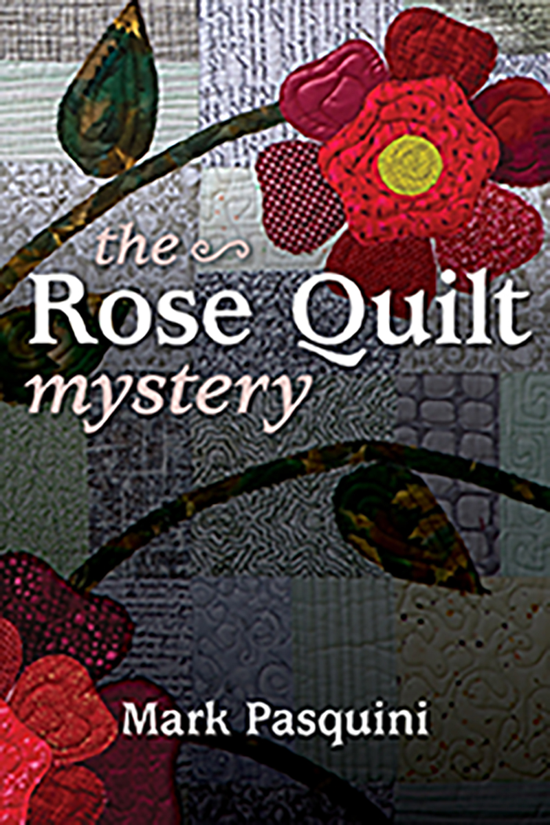 The Rose Quilt Mystery