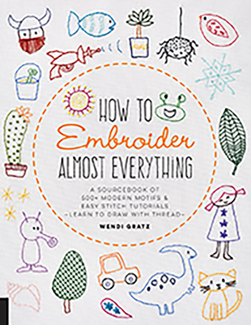 How to Embroider Almost Everything