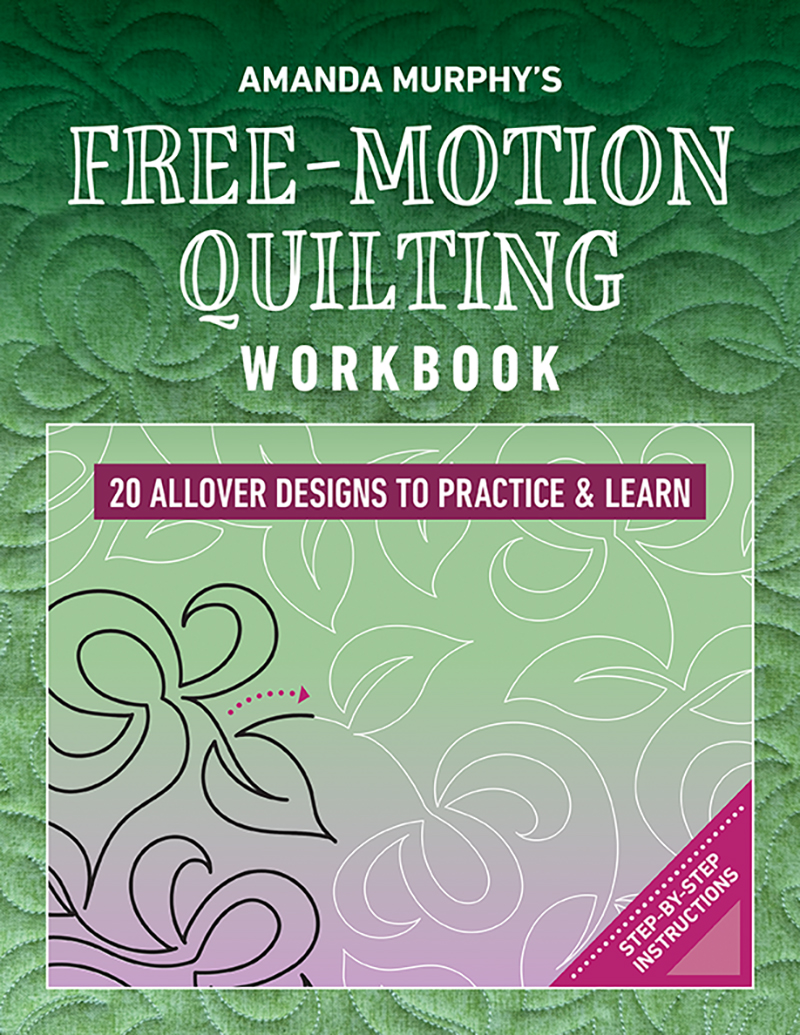 Amanda Murphy's Free-Motion Quilting Workbook