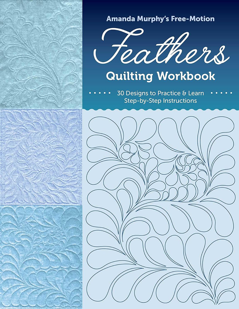 Amanda Murphy’s Free-Motion Feathers Quilting Workbook