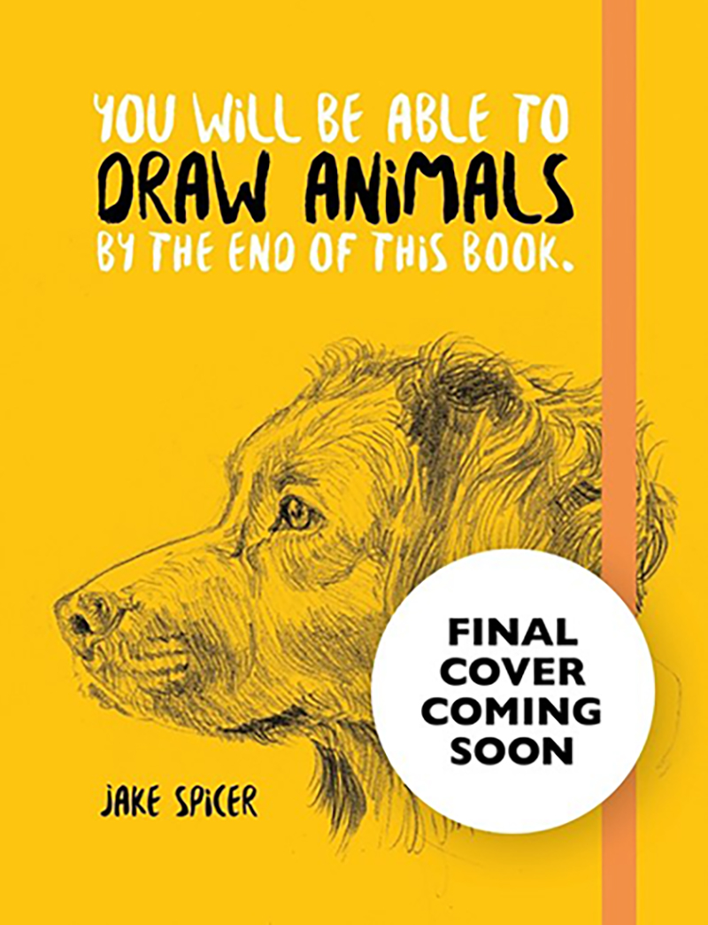 You Will Be Able to Draw Animals by the End of this Book