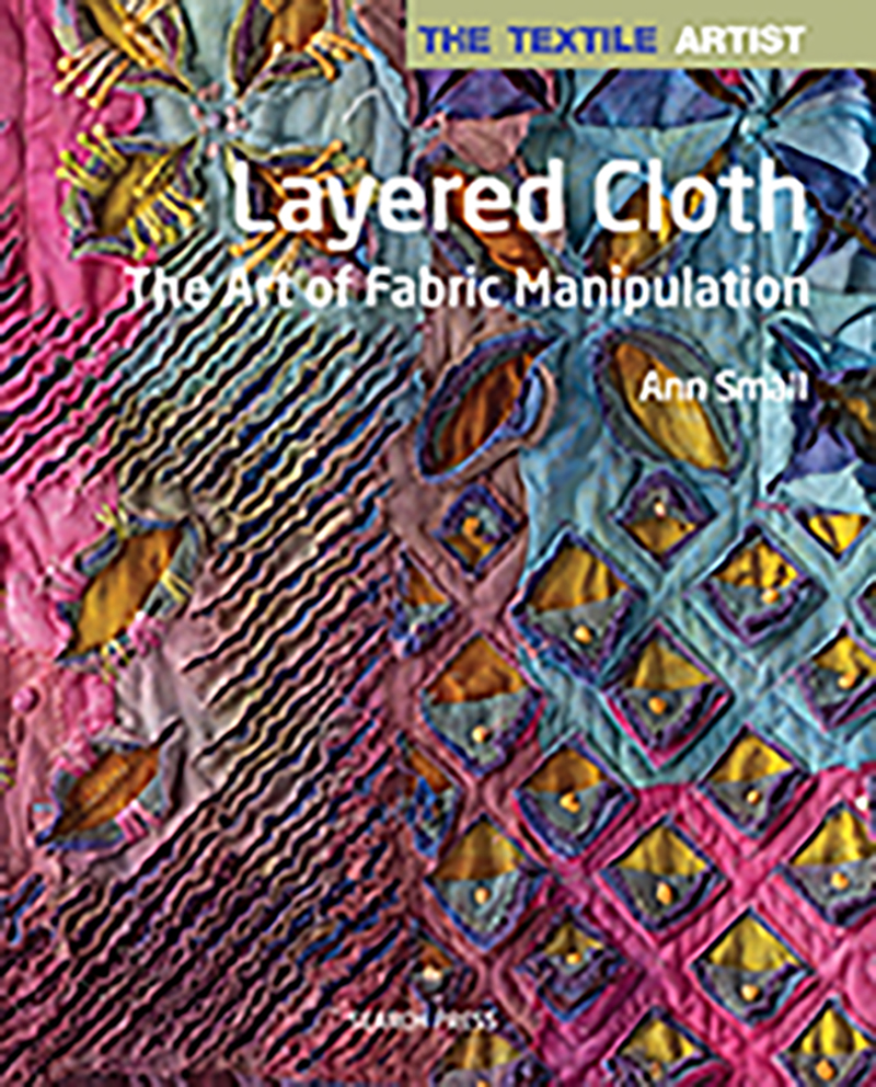 The Textile Artist: Layered Cloth
