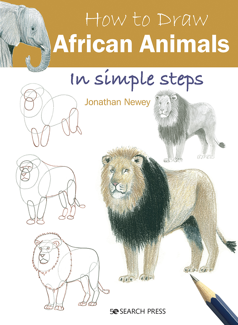 Search Press | How to Draw: African Animals by Jonathan Newey