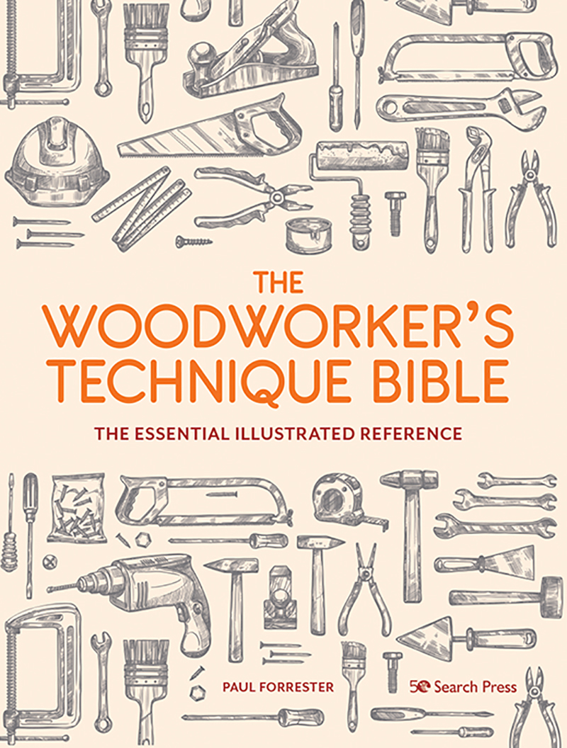 The Woodworker’s Technique Bible