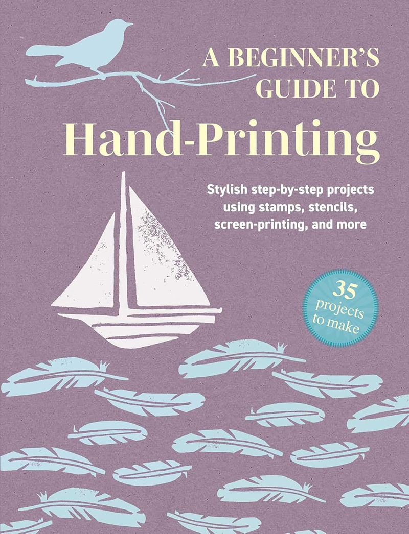A Beginners Guide to Hand-Printing