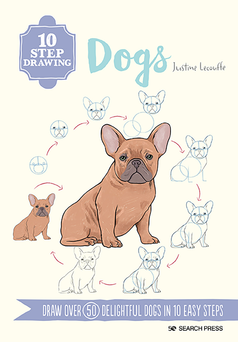 Search Press | 10 Step Drawing: Dogs by Justine Lecouffe