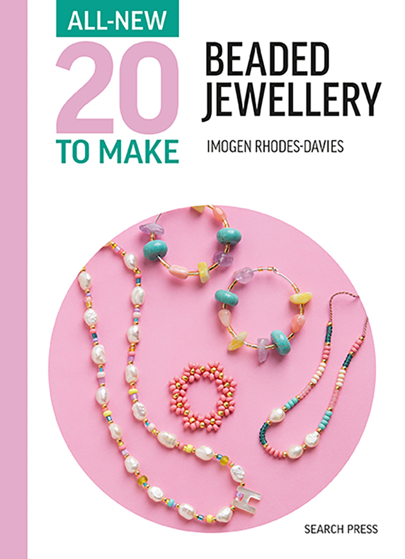 All-New Twenty to Make: Beaded Jewellery