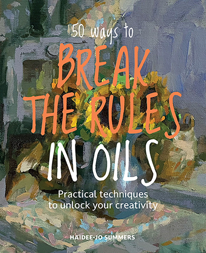 50 Ways To Break the Rules in Oils