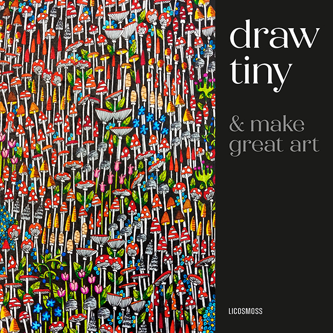 Draw Tiny & Make Great Art