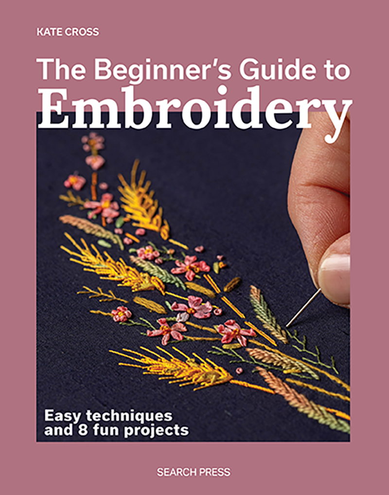The Beginner’s Guide to Embroidery