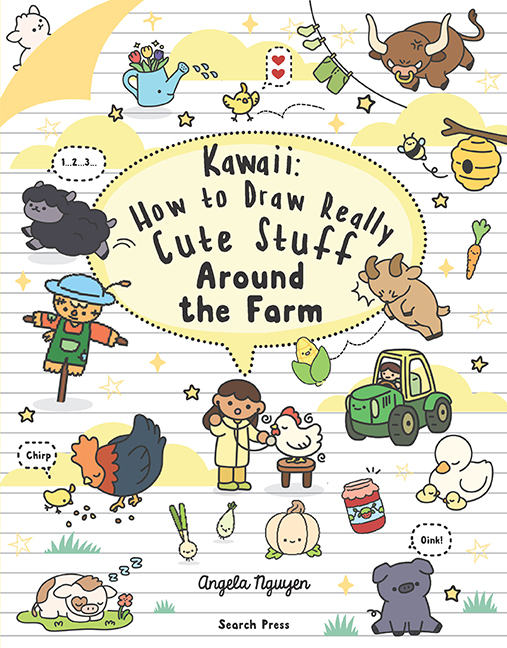 Kawaii: How to Draw Really Cute Stuff Around the Farm