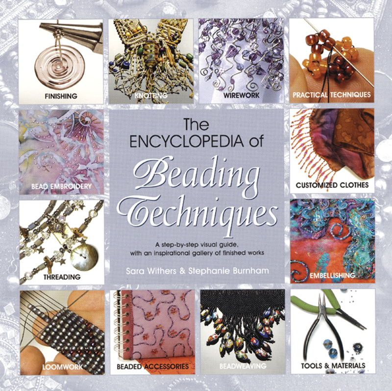 The Encyclopedia of Beading Techniques
