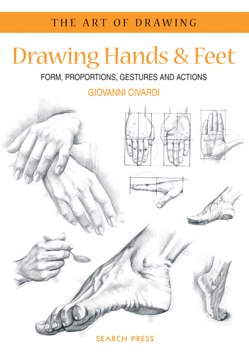 Art of Drawing: Drawing Hands & Feet