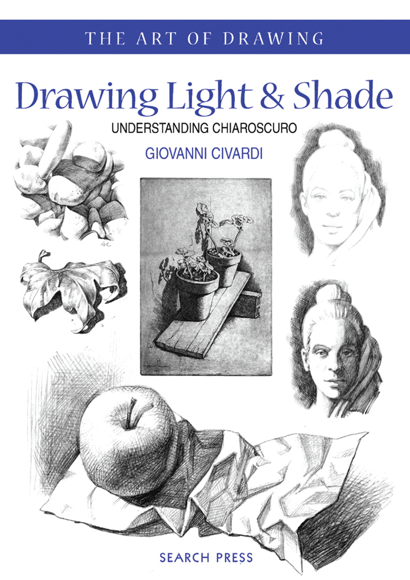 Art of Drawing: Drawing Light and Shade