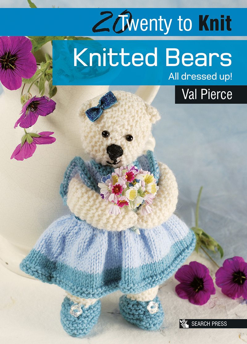 20 To Knit: Knitted Bears By Val Pierce