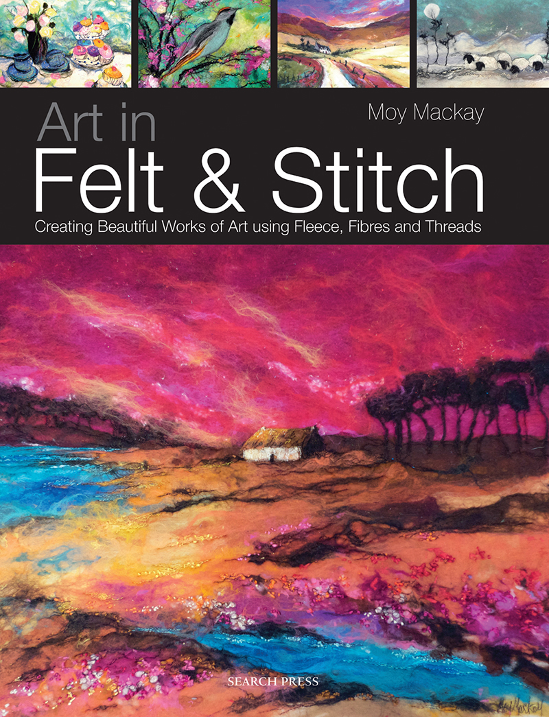 Art in Felt & Stitch