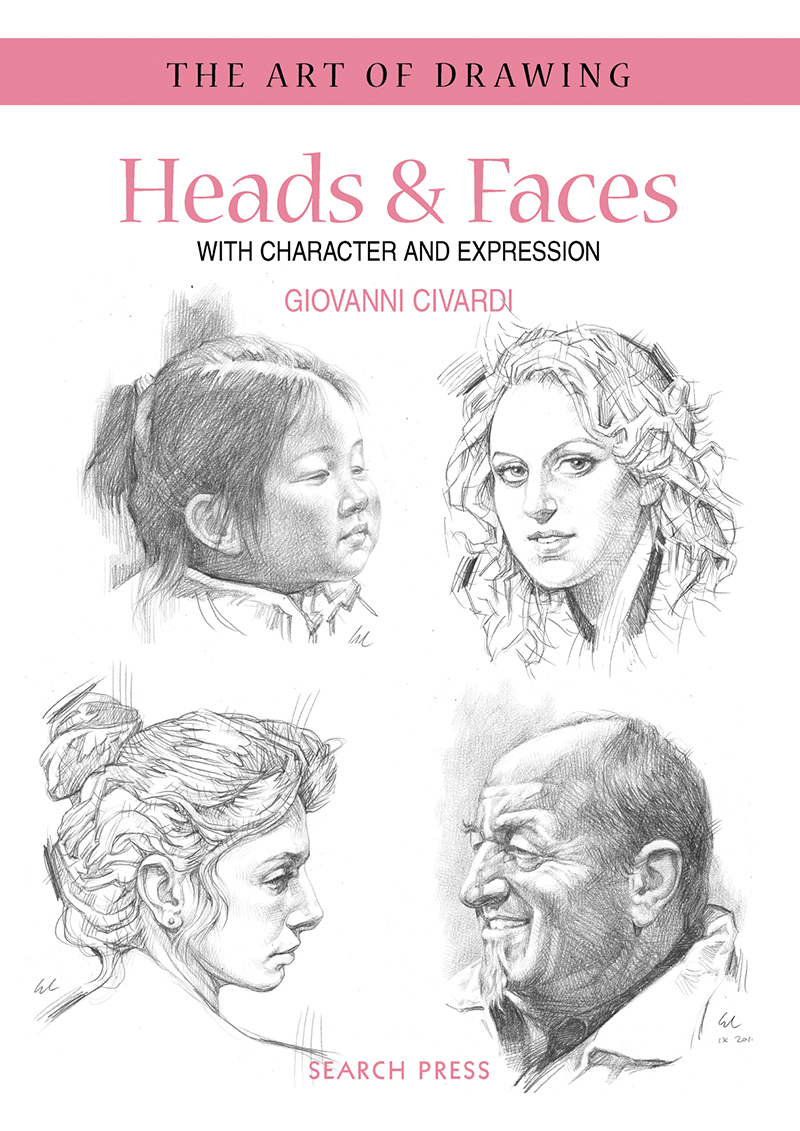 Art of Drawing: Heads & Faces
