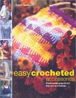 Easy Crocheted Accessories