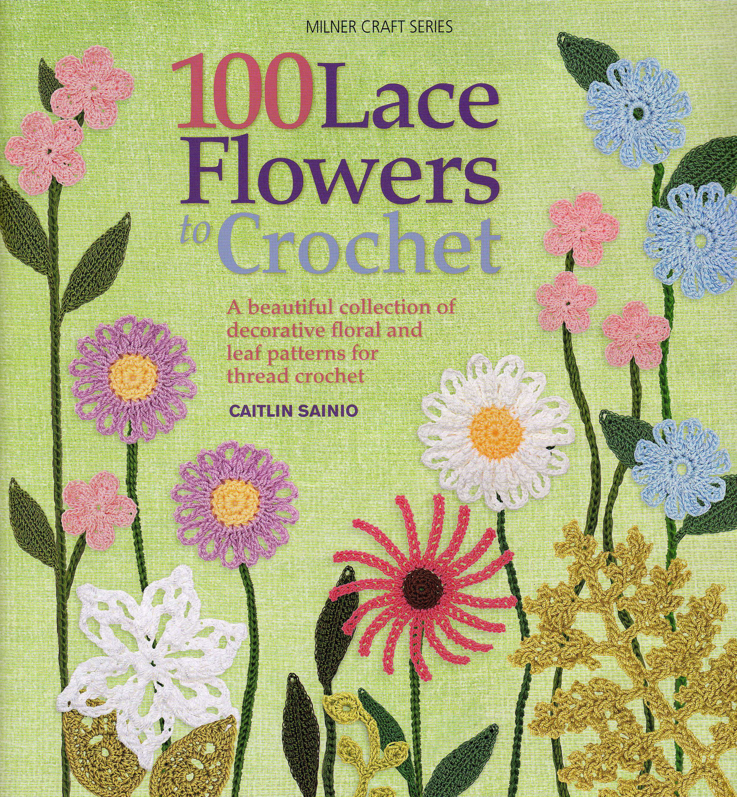 100 Lace Flowers To Crochet