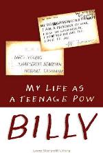 Billy: My Life As A Teenage POW