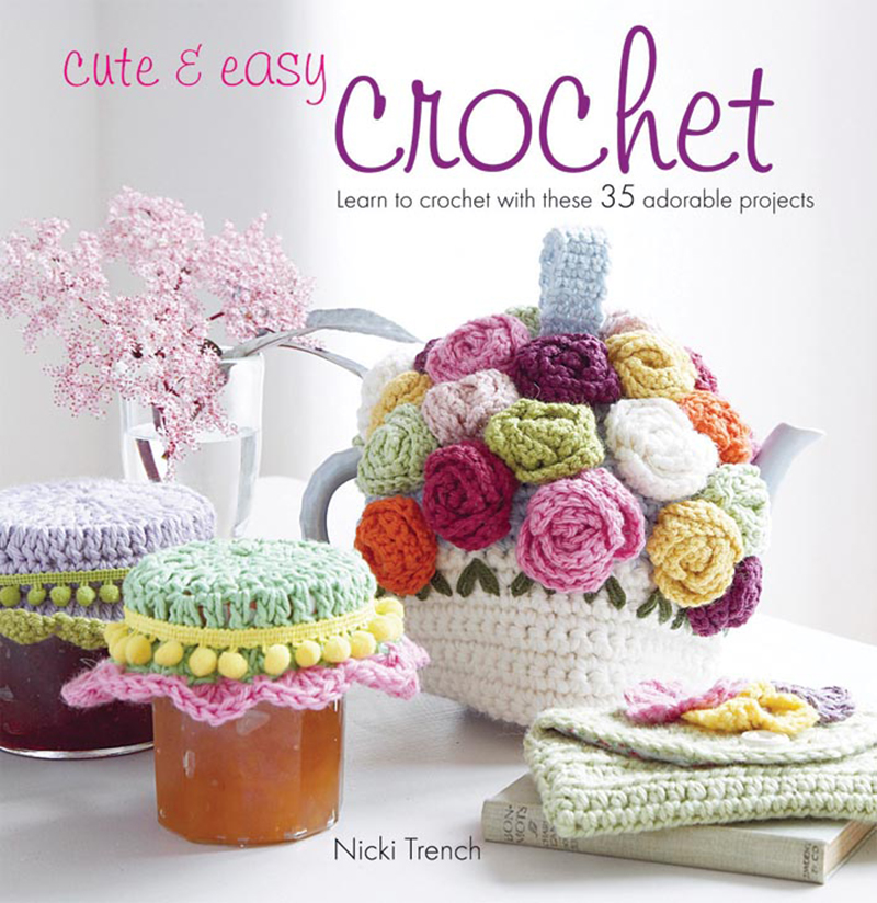 Cute & Easy Crochet