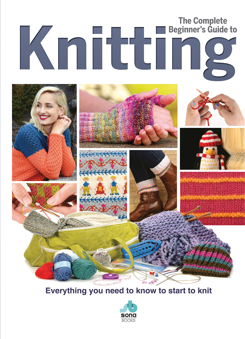 The Complete Beginner's Guide to Knitting